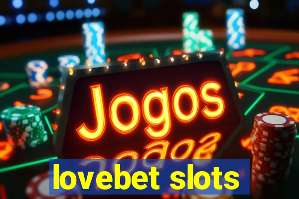 lovebet slots